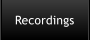 Recordings